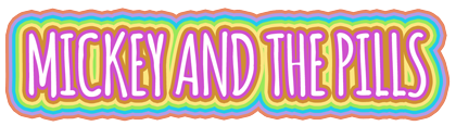Mickey & The Pills